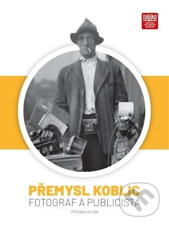Přemysl Koblic: fotograf a publicista - Michaela Hrubá - kniha z kategorie Fotografie