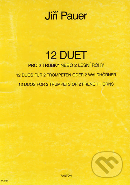 12 duet (Pro 2 trubky nebo 2 lesní rohy) - Jiří Pauer - kniha z kategorie Škola hraní