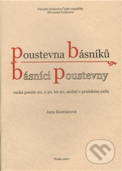 Poustevna básníků - básníci poustevny - Jana Kostincová