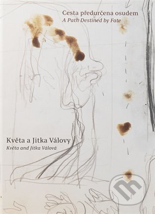 Cesta předurčena osudem- Jitka a Květa Válovy