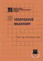 Vícefázové reaktory - Jiří Hanika - kniha z kategorie Vysoké školy