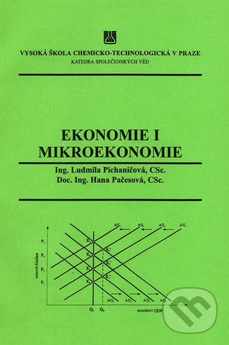 Ekonomie I: Mikroekonomie - Ludmila Pichaničová, Hana Pačesová - kniha z kategorie Mikroekonomia