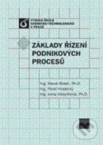 Základy řízení podnikových procesů - Marek Botek, Pavel Hradecký, Irena Volejníková - kniha z kategorie Vysoké školy