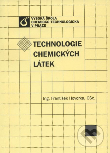 Technologie chemických látek - František Hovorka - kniha z kategorie Vysoké školy