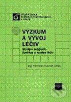 Výzkum a vývoj léčiv - Miroslav Kuchař - kniha z kategorie Farmakologie a fytoterapie