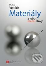 Materiály a jejich mezní stavy - Dalibor Vojtěch - kniha z kategorie Vysoké školy