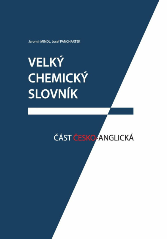 Velký chemický slovník: Část česko-anglická - Jaromír Mindl, Josef Panchartek