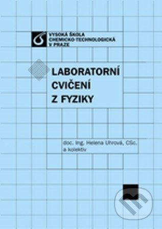 Laboratorní cvičení z fyziky - Helena Uhrová - kniha z kategorie Fyzika