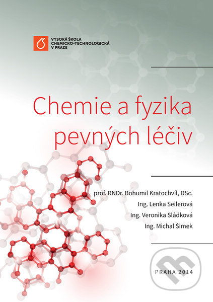 Chemie a fyzika pevných léčiv - Bohumil Kratochvíl - kniha z kategorie Chemie