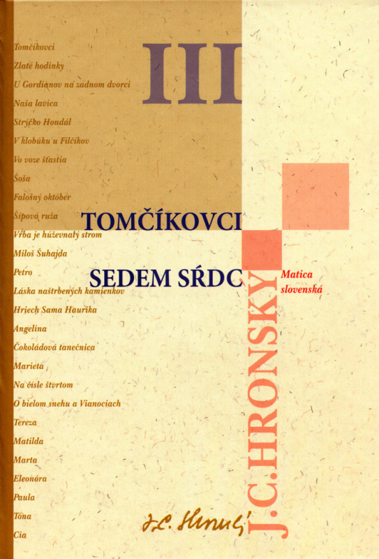 Zobrané spisy zväzok III (Tomčíkovci, Sedem sŕdc) - Jozef Cíger Hronský - kniha z kategorie Beletrie