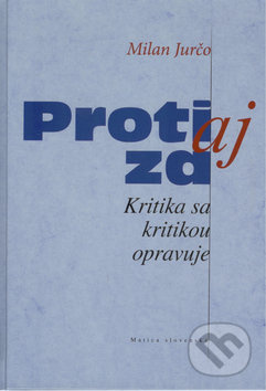 Proti aj za (Kritika sa kritikou opravuje) - Milan Jurčo - kniha z kategorie Beletrie