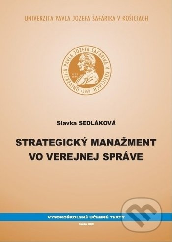 Strategický manažment vo verejnej správe - Slavka Sedláková - kniha z kategorie Management veřejné správy