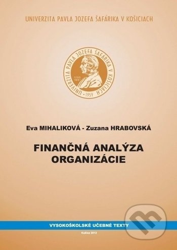 Finančná analýza organizácie - Eva Mihaliková, Zuzana Hrabovská - kniha z kategorie Finance
