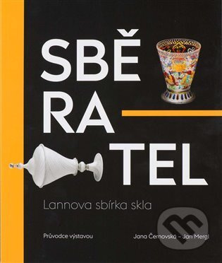Sběratel - Jana Černovská, Jan Mergl