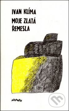 Moje zlatá řemesla - Ivan Klíma
