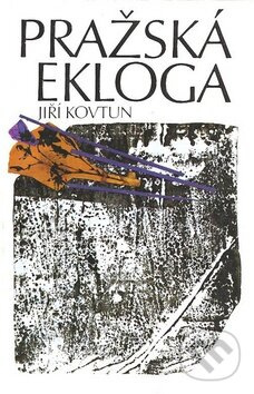 Pražská ekloga - Jiří Kovtun