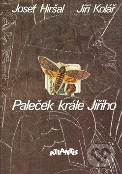 Paleček krále Jiřího - Jiří Kolář, Josef Hiršal