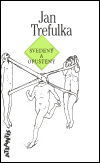 Svedený a opuštěný - Jan Trefulka