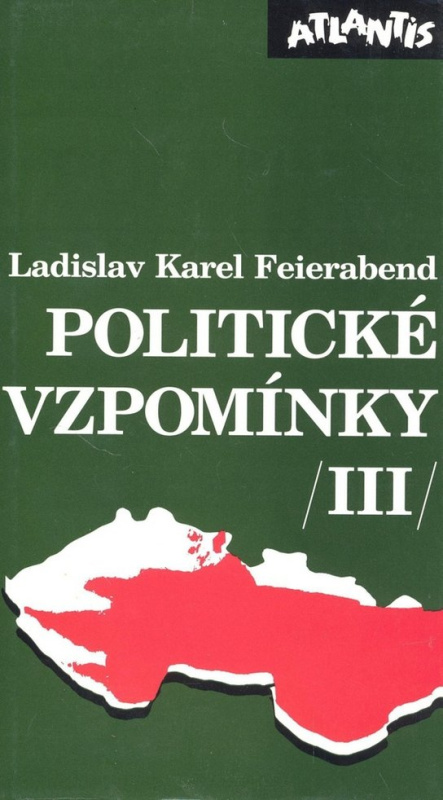 Politické vzpomínky III. - Ladislav Karel Feierabend
