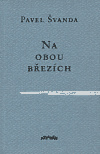 Na obou březích - Pavel Švanda