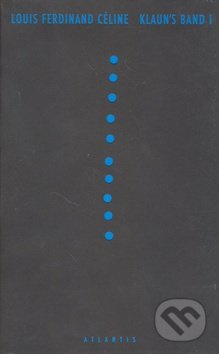Klaun´s band I. - Louis Ferdinand Céline