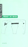 Třísky do masa - Václav Chochola
