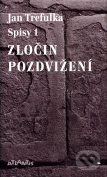 Zločin pozdvižení - Jan Trefulka
