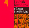 Různá řečiště /A/ - Ludvík Kundera