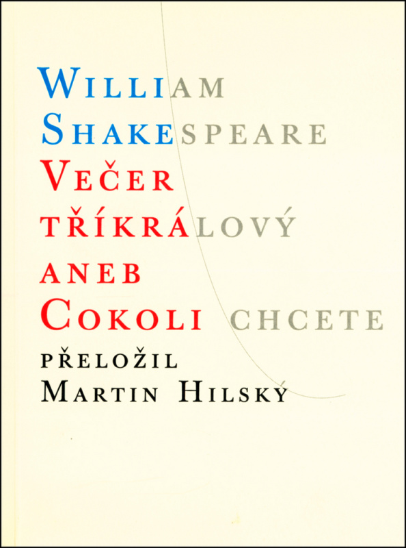 Večer tříkrálový aneb Cokoli chcete - William Shakespeare