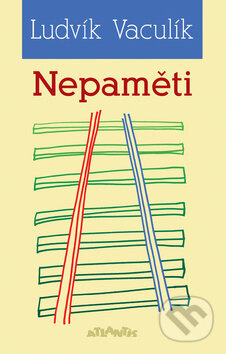 Nepaměti 1969 - 1972 - Ludvík Vaculík