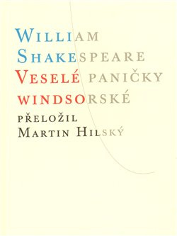 Veselé paničky Windsorské - William Shakespeare