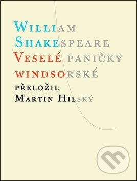 Veselé paničky Windsorské - William Shakespeare