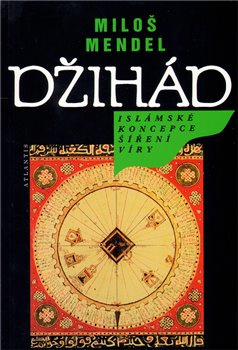 Džihád - Miloš Mendel