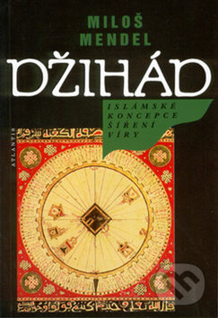 Džihád - Miloš Mendel