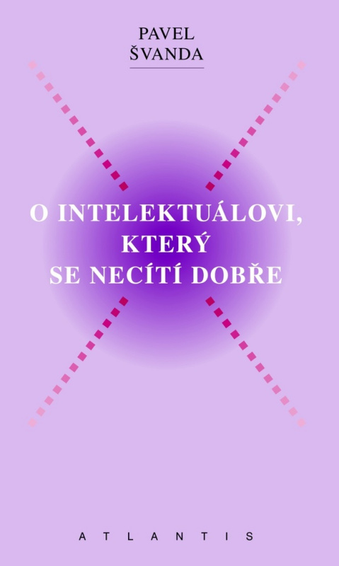 O intelektuálovi, který se necítí dobře - Pavel Švanda