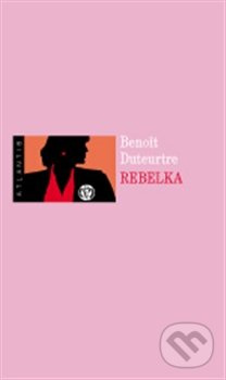 Rebelka - Benoît Duteurtre