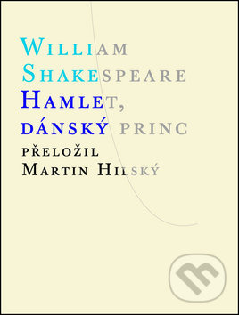 Hamlet, dánský princ - William Shakespeare