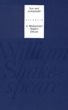 Sen noci svatojánské / A Midsummer Night’s Dream - William Shakespeare