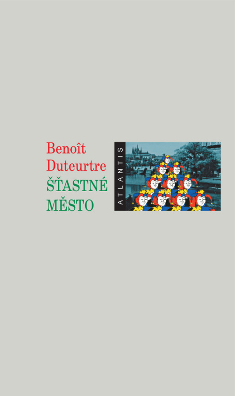 Šťastné město - Benoît Duteurtre