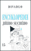 Encyklopedie Jiřího Suchého, svazek 15 - Divadlo 1997-2003 - Jiří Suchý
