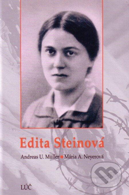 Edita Steinova - Andreas Uwe Müller, Maria Amáta Neyerová - kniha z kategorie Životopisy