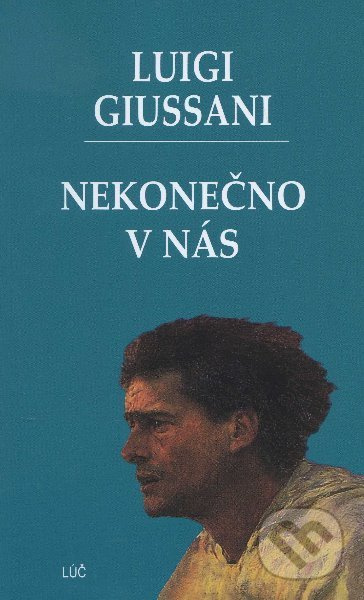 Nekonečno v nás - Luigi Giussani - kniha z kategorie Spiritualita