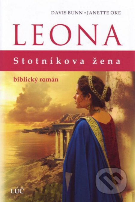Leona (Stotníkova žena) - Davis Bunn, Janette Oke - kniha z kategorie Knihy o Bibli