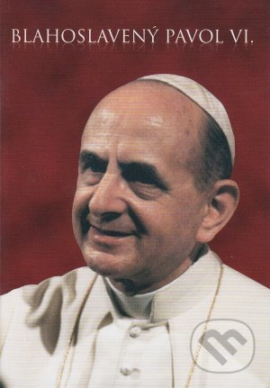 Blahoslavený Pavol VI. - Renzo Sala - kniha z kategorie Historie křesťanství