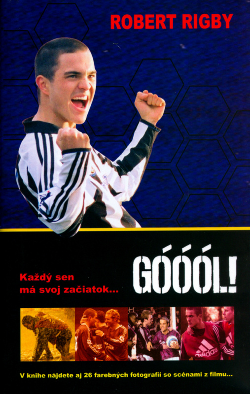 Góóól (Každý sen má svoj začiatok...) - Robert Rigby - kniha z kategorie Kolektivní sporty
