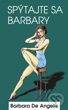 Spýtajte sa Barbary - Barbara De Angelis - kniha z kategorie Psychologie