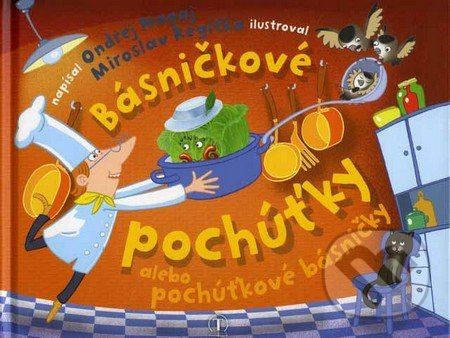 Básničkové pochúťky (alebo pochúťkové básničky) - Ondrej Nagaj, Miro Regitko (ilustrácie) - kniha z kategorie Pohádky