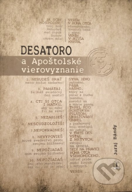 Desatoro a Apoštolské vyznanie - Juraj Bándy - kniha z kategorie Duchovní život