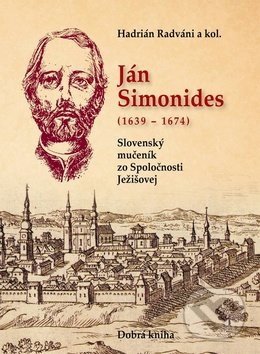 Ján Simonides 1639 - 1674 - Hadrián Radváni - kniha z kategorie Životopisy