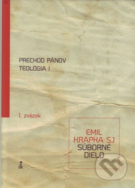 Prechod Pánov, Teológia I (Súborné dielo 1. zväzok) - kniha z kategorie Teologie